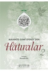 Mahmut Sami Efendi'den Hatıralar-2