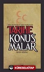 Tarihe Konuşmalar