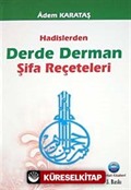 Hadislerden Derde Derman Şifa Reçeteleri