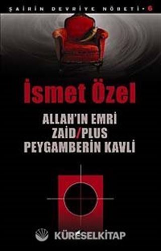 Allah'ın Emri Zaid -Plus Peygamberin Kavli / Şairin Devriye Nöbeti-6