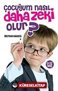 Çocuğum Nasıl daha Zeki Olur?