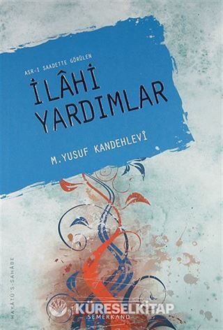 Asr-ı Saadette Görülen İlahi Yardımlar