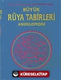 Büyük Rüya Tabirleri Ansiklopedisi