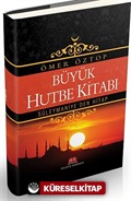 Büyük Hutbe Kitabı / Süleymaniye'den Hitap