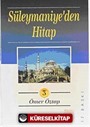 Süleymaniye'den Hitap (3 Cilt)