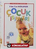 A'dan Z'ye Ansiklopedik Çocuk İsimleri