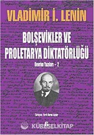 Bolşevikler ve Proletarya Diktatörlüğü