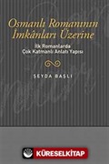Osmanlı Romanının İmkanları Üzerine