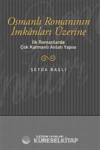 Osmanlı Romanının İmkanları Üzerine