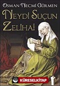 Neydi Suçun Zeliha