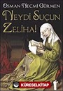 Neydi Suçun Zeliha