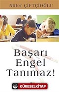 Başarı Engel Tanımaz