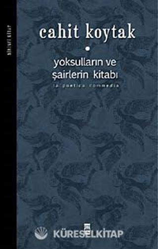 Yoksulların ve Şairlerin Kitabı (Birinci Kitap)