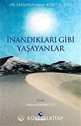 İnandıkları Gibi Yaşayanlar