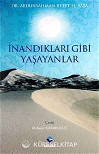 İnandıkları Gibi Yaşayanlar