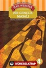 Bir Gençlik Masalı / İş Çocuk Klasikleri