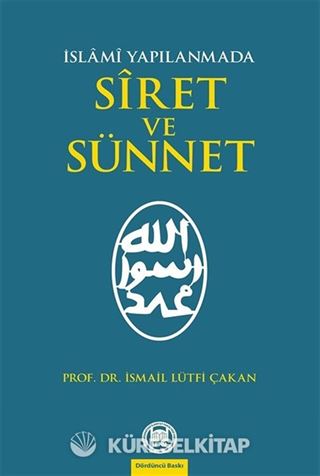 İslami Yapılanmada Siret ve Sünnet