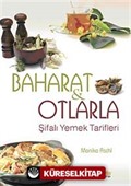 Baharat ve Otlarla Şifalı Yemek Tarifleri