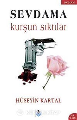 Sevdama Kurşun Sıktılar