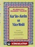 Rahle Boy Kur'an-ı Kerim ve Yüce Meali (Şamua-Ciltli) / Hafız Osman Hatlı Meal / 2 renk