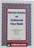 Cami Boy Kur'an-ı Kerim ve Açıklmalı Yüce Meali (Şamua-Ciltli) / Hafız Osman Hatlı Üçlü Meal / 2 renk