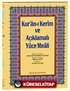 Rahle Boy Kur'an-ı Kerim ve Açıklmalı Yüce Meali (Şamua-Ciltli) / Hafız Osman Hatlı Üçlü Meal / 2 renk