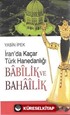 İran'da Kaçar Türk Hanedanlığı Babilik ve Bahailik