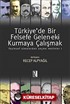 Türkiye'de Bir Felsefe Gelen-ek-i Kurmaya Çalışmak