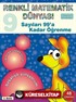 Sayıları 99'a Kadar Öğrenme / Renkli Matematik Dünyası 9