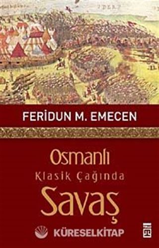 Osmanlı Klasik Çağında Savaş