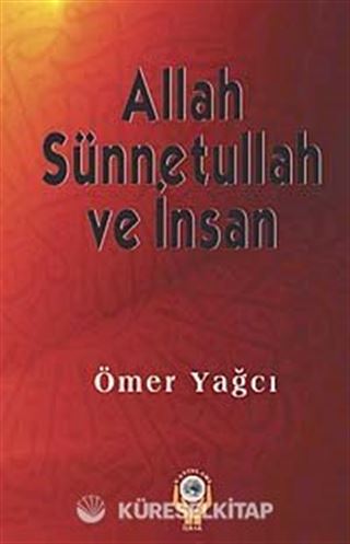 Allah Sünnetullah ve İnsan
