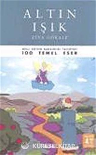 Altın Işık / 100 Temel Eser (Tam Metin)