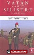 Vatan Yahut Silistre / 100 Temel Eser (Tam Metin)