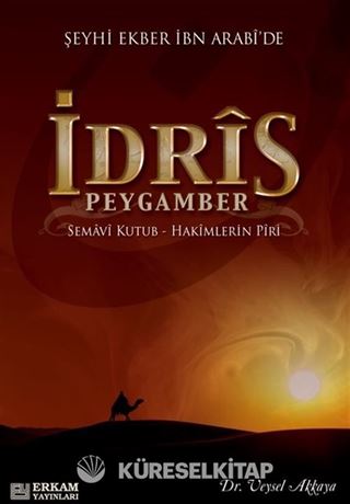 Şeyhi Ekber İbn Arabi'de İdris Peygamber