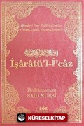 İşaratü'l-İ'caz / Terimli, Lügatlı, Kaynaklı, İndeksli Büyük Boy