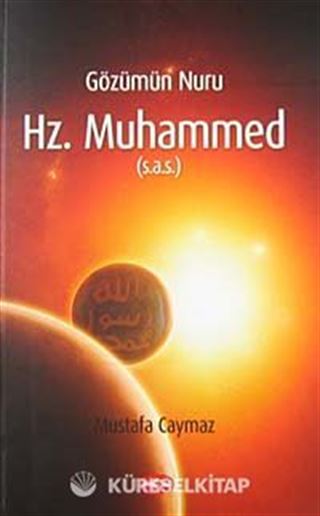 Gözümün Nuru Hz. Muhammed (s.a.s)