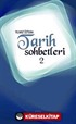 Tarih Sohbetleri-2