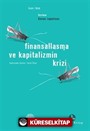 Finansallaşma ve Kapitalizmin Krizi