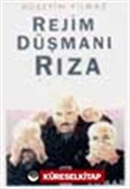 Rejim Düşmanı Rıza