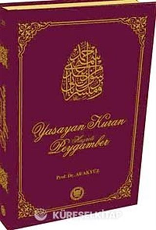 Yaşayan Kur'an Hazreti Peygamber