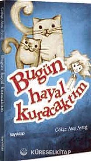 Bugün Hayal Kuracaktım