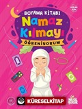 Namaz Kılmayı Öğreniyorum Boyama Kitabı (Kız)