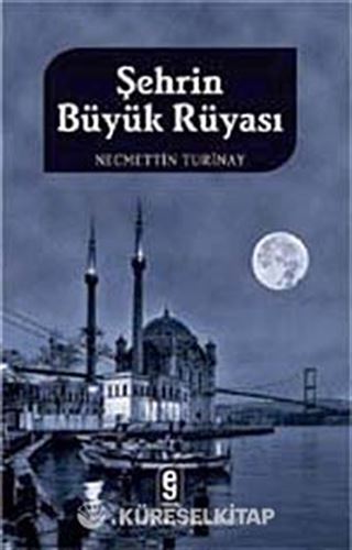Şehrin Büyük Rüyası
