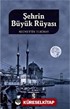 Şehrin Büyük Rüyası