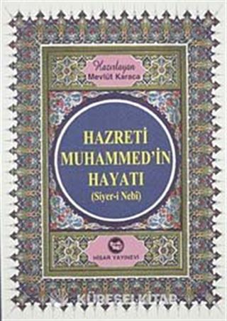 Hz. Muhammed'in Hayatı (Siyer-i Nebi) Kitap Boy