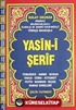 Yasin-i Şerif Fihristli (Çanta Boy Türkçe Okunuşlu ve Mealli Bilgisayar Yazılı)