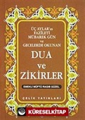 Üç Aylar Mübarek Gün ve Gecelerde Okunan Dua ve Zikirler