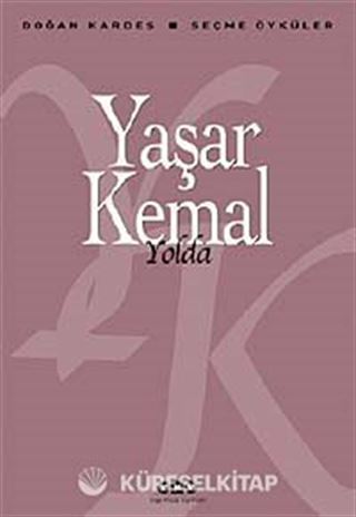 Yolda / Seçme Öyküler