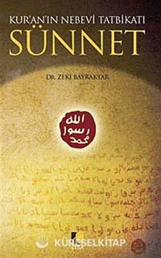 Kur'an'ın Nebevi Tatbikatı Sünnet