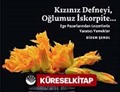Kızınız Defneyi, Oğlumuz İskorpite...